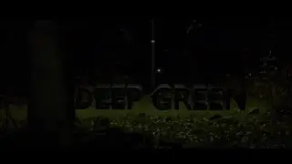 Deep Green - Who's There Film Challenge (2013)