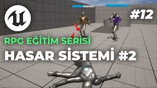 Hasar Sistemi #2 | Unreal Engine 5 RPG Eğitim Serisi #12
