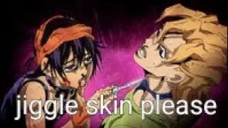 the jiggle jiggle skin