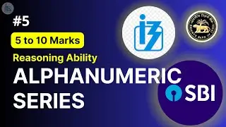 Master Alphanumeric Series for IBPS RRB PO and Clerk 2023 Exam | Reasoning Ability Lecture No. 5