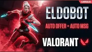 Valorant  Bot— Auto-Offer + Auto-Message [Eldorado.gg]