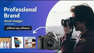 Professional Brand shoot images without any software