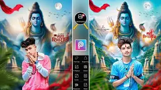 Mahashivratri Photo Editing 2025 | Picsart Shivratri Photo Editing | Mahashivratri Special Editing