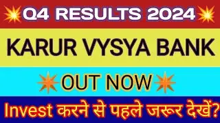 Karur Vysya Bank Q4 Results 2024 🔴 Karur Vysya Bank Share 🔴 Karur Vysya Bank Share Latest News
