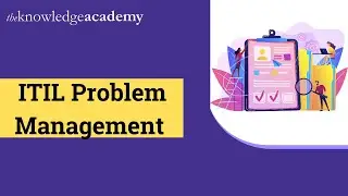 ITIL Problem Management | Problem Management |  ITIL4 Problem Management