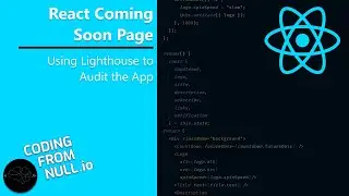 React Coming Soon Page #13 - Using Lighthouse to Audit Your App
