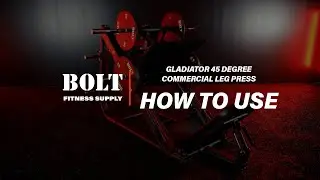 Bolt Fitness Supply | Gladiator Leg Press How To