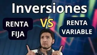 Invertir en Renta Fija Vs Invertir en Renta Variable/ Para principiantes.