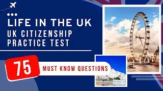 Life In The UK Test 2026 - UK Citizenship Practice Exam (75 Must Know Questions)
