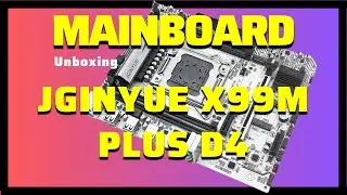 Unboxing Jginyue X99M Plus D4