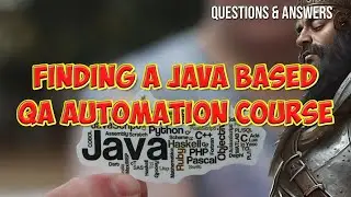 Where Can I Find A Java QA Automation Course?