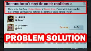 THE TEAM DOESN'T MEET THE MATCH CONDITIONS PROBLEM FIX | INCOMPATIBLE TIER CANNOT TEAM UP SOLUTION