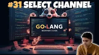 #31 Is select statement is used to handle multiple channel communications simultaneously? #golang