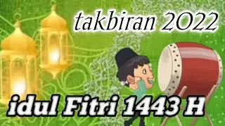 takbiran 2022 terbaru