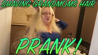 SHAVING GRANDMOMS HEAD SCARE PRANK