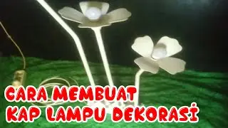 Cara Membuat Kap Lampu Dekorasi