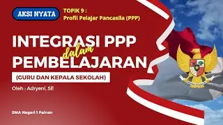 Aksi Nyata Topik 9 :  Profil Pelajar Pancasila