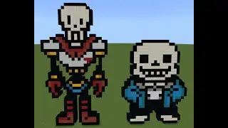 Finishing my sans and papyrus in minecraft