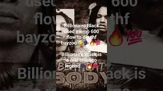 billionaire Black disses thf bayzoo using memo600 flow #chicago #subscribe #fyp #shorts