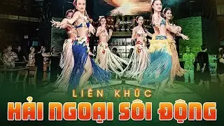 Liên Khúc Nhạc Hải Ngoại Sôi Động Mới Nhất 2023 | LIÊN KHÚC SÔI ĐỘNG Chọn Lọc Cực Hay, Bass Cực Căng