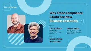 Trade Compliance in an Uncertain World: Supply Chain Strategies for 2025 | Beyond The Box Podcast