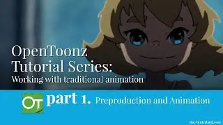 OpenToonz Traditional Animation Tutorial - Part 1: Preproduction and Animation