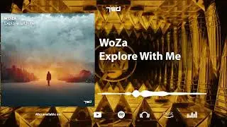 WoZa - Explore With Me