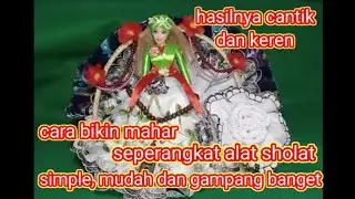 cara bikin mahar seperangkat alat sholat yang cantik||\gampang dan simple