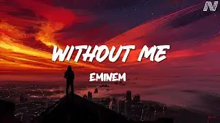Eminem - Without Me (lyrics)