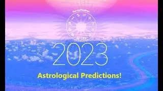 Astrological Predictions for Year 2023