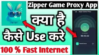 Zipper Game Proxy App | Zipper Game Proxy App Kaise Use Kare | How To Use Zipper Game Proxy App