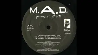 M.A.D. - Prison Or Streets