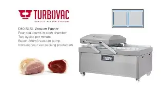 Turbovac D40 Vacuum Packer with four seal beams