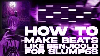 How BENJICOLD Makes CRAZY Beats For SLUMP6S l Fl Studio 20 Tutorial