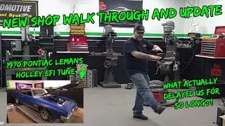 Shop Walk Through, 1970 LeMans Holley EFI Dyno Tune, B.I.G. Performance Solutions Finally Open!