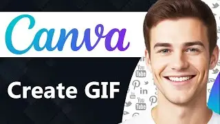 How To Create GIF in Canva (Step By Step)
