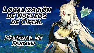 Localización de Núcleos de cristal-Genshin Impact