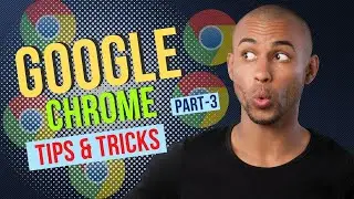 Hidden Google Chrome Features Tips and Tricks Part-3
