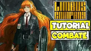 LIMBUS COMPANY [] TUTORIAL COMBATE [] COMO SE JUEGA [] TODO LO QUE NECESITAS SABER []