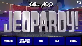 Disney Jeopardy • Test Your Knowledge • Episode 5 • 3/5/23