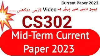 CS302 Mid Term Current Paper 2023 | cs302 current paper 2023 | cs302 mid term 2023