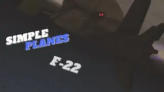 SimplePlanes | F-22 Flight Simulator