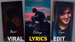 Maine Nibhaya Hai Song Lyrics Video Editing | Trending Video Editing | Lyrics Video Editing