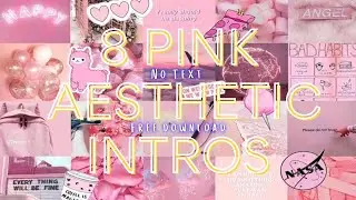 Pink Collage Aesthetic  | Intro Templates | No Text