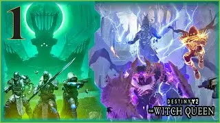 The Arrival Pt.1 | Let's Play Destiny 2: The Witch Queen (Legendary) (Blind) Ep.1