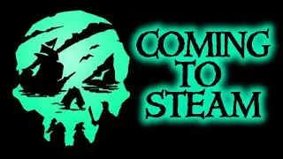 COMING TO STEAM // SEA OF THIEVES - Release date and information.