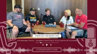 CC Podcast Conversations: The Boettger Family: Christian Perspectives on Youth Sports (& Activities)