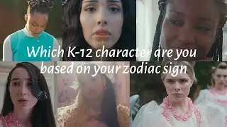 K-12 characters as Zodiac Signs