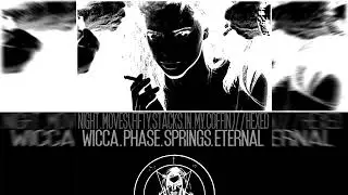 WICCA PHASE SPRINGS ETERNAL x THE//MOON - NIGHT MOVES (50 STACKS IN MY COFFIN) // HEXED