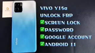 VIVO Y15a UNLOCK FRP ANDROID 11 ｜SCREEN LOCK｜PASSWORD｜GOOGLE ACCOUNT｜BY MRT DONGLE